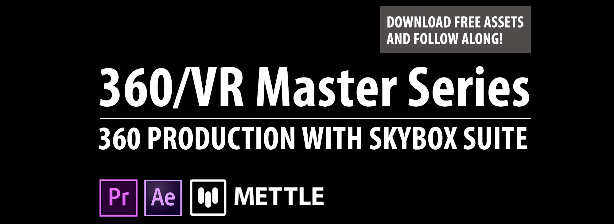 Mettle Featured Image 360 Vr Master Series